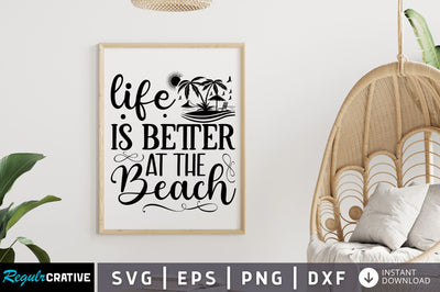 Life is better at the beach SVG SVG Regulrcrative 
