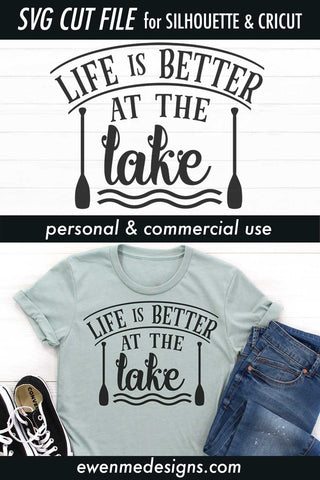 Life Is Better At The Lake - Lake SVG - Nautical SVG SVG Ewe-N-Me Designs 