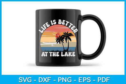 Life Is Better At The Lake PNG Summer Sublimation Printable File Sublimation Creativedesigntee 