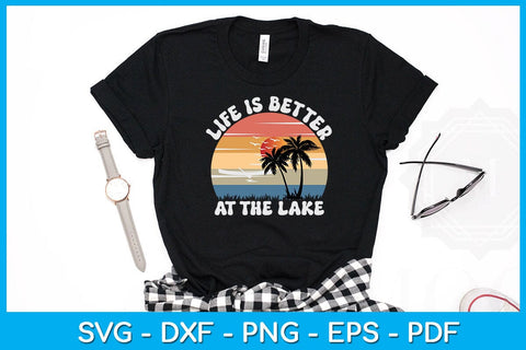Life Is Better At The Lake PNG Summer Sublimation Printable File Sublimation Creativedesigntee 