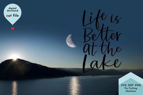 Life is Better at the Lake - Summer SVG Cut File SVG Lettershapes 