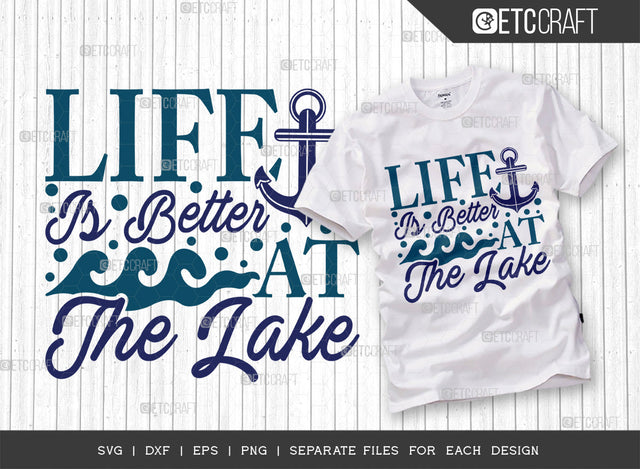 Life Is Better At The Lake SVG Cut File, Kayak Svg, Kayak Life Svg, Canoe Svg, Kayak Saying Svg, Lake Quotes, ETC T00290 SVG ETC Craft 