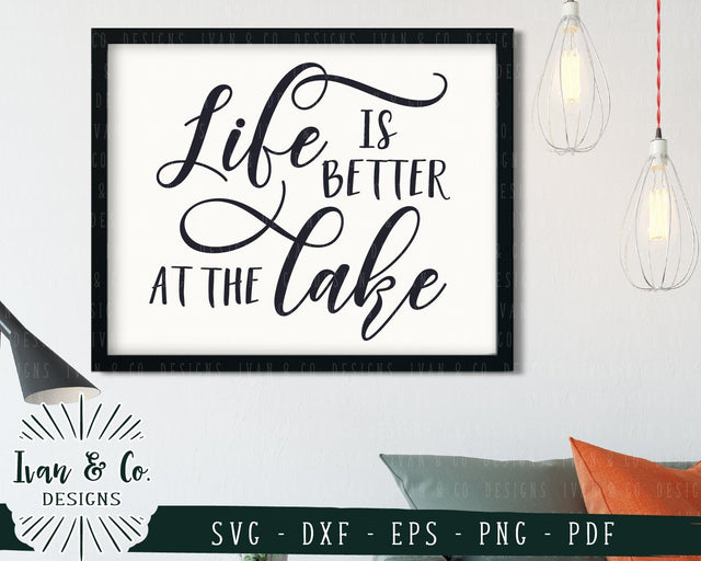 Life is Better at the Lake SVG Files | Lake Life | Lake House SVG (754871851) SVG Ivan & Co. Designs 