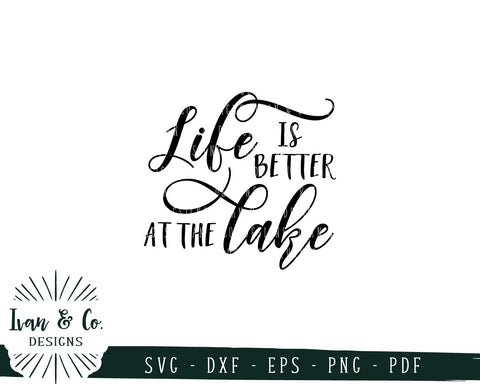 Life is Better at the Lake SVG Files | Lake Life | Lake House SVG (754871851) SVG Ivan & Co. Designs 