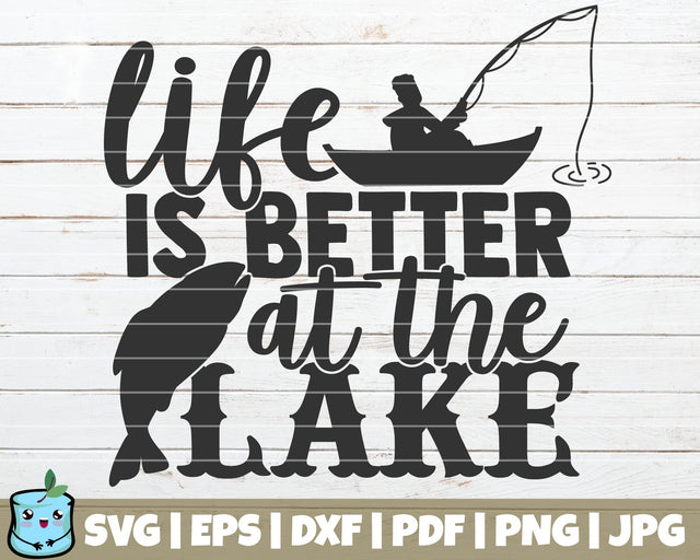 Life Is Better At The Lake SVG MintyMarshmallows 