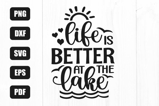 Life is Better at the Lake Svg, Summer Svg, Lake Life Svg SVG Litke Designs 