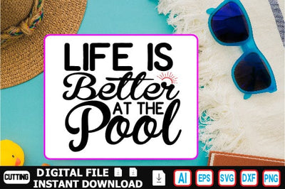 Life is Better at the Pool SVG Craftlabsvg24 