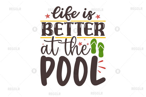 Life is better at the pool SVG SVG Regulrcrative 