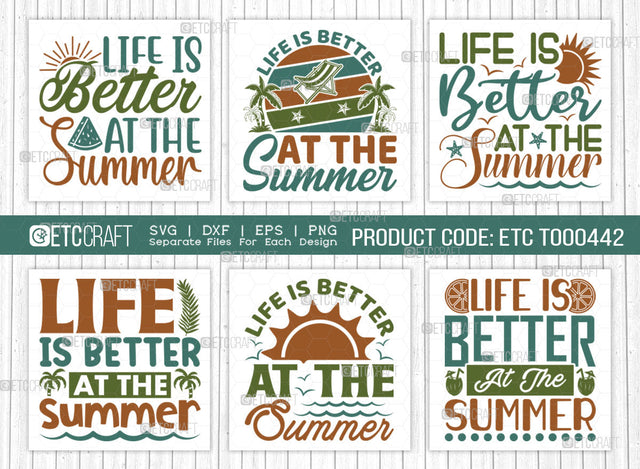 Life Is Better At The Summer SVG Bundle, Beach Life Svg, Hello Summer Svg, Vacation Svg, Summer Vibes Svg, Summer Saying Svg, Summer Quote, ETC T00442 SVG ETC Craft 