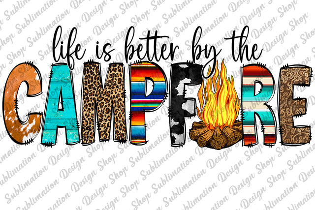 Life is Better By The Campfire Png, Camp Png, Western Png, Cowhide Leopard Png, Serape Png, Sublimation Designs Downloads, Digital Download, Doodle Letters, Camp Png, Camp Sublimation, Camper Png, Camper Sublimation, Serape Sublimation SublimationDesignShop 