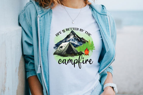 Life is better by the campfire Sublimation PNG Sublimation Regulrcrative 