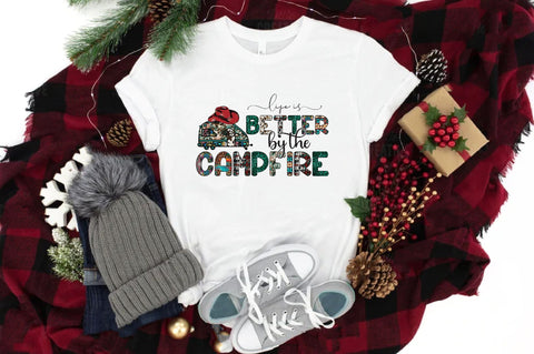 Life is Better by the Campfire Sublimation Sublimation Jagonath Roy 