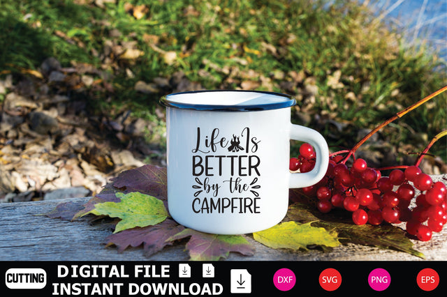 Life Is Better By The Campfire SVG Shahin alam 
