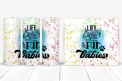 Life Is Better I Dog Tumbler Sublimation I Dog Tumbler Wrap Sublimation Happy Printables Club 