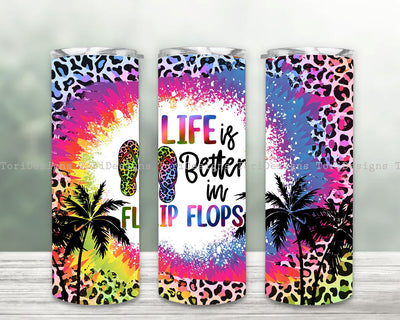Life is Better in Flip Flops Sublimation Design 20 oz Skinny Tumbler Wrap Sublimation ToriDesigns 