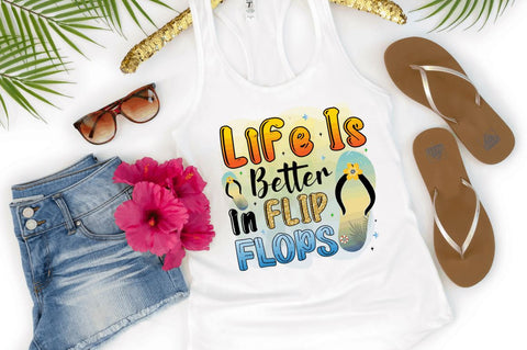 Life is better in flip flops Sublimation PNG Sublimation Regulrcrative 