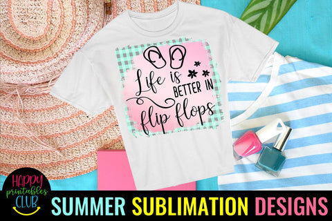 Life is Better in Flip Flops Sublimation- Summer Sublimation Sublimation Happy Printables Club 
