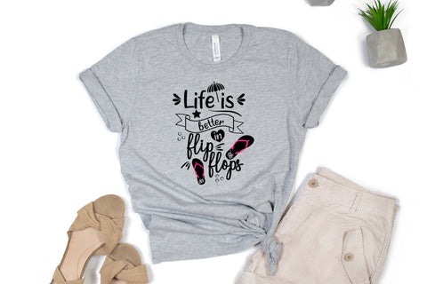 Life is better in flip flops svg cut file SVG SmmrDesign 