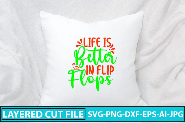 Life Is Better In Flip Flops SVG Cut File SVG Syaman 