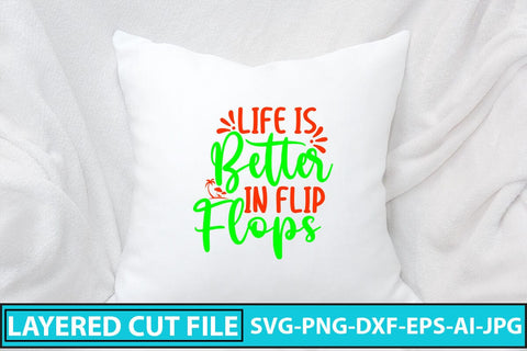 Life Is Better In Flip Flops SVG Cut File SVG Syaman 