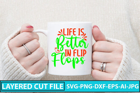 Life Is Better In Flip Flops SVG Cut File SVG Syaman 