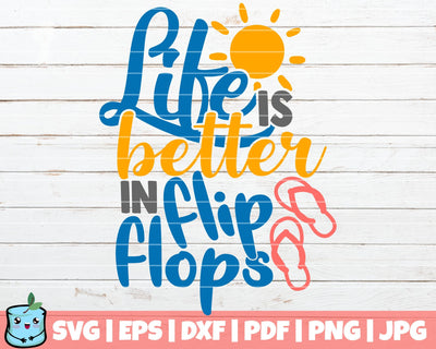 Life Is Better In Flip Flops SVG MintyMarshmallows 