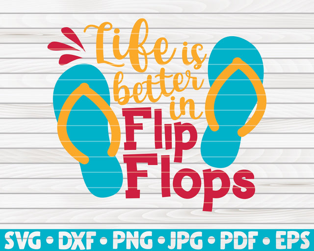 Life is better in flip flops SVG | Summertime quote SVG HQDigitalArt 