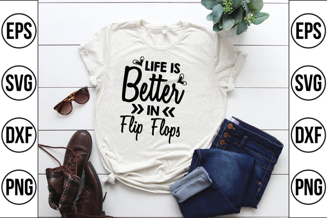 life is better in flip flops svg SVG shah alam 