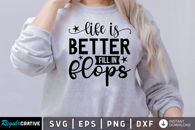 Life is better in flip SVG SVG Regulrcrative 