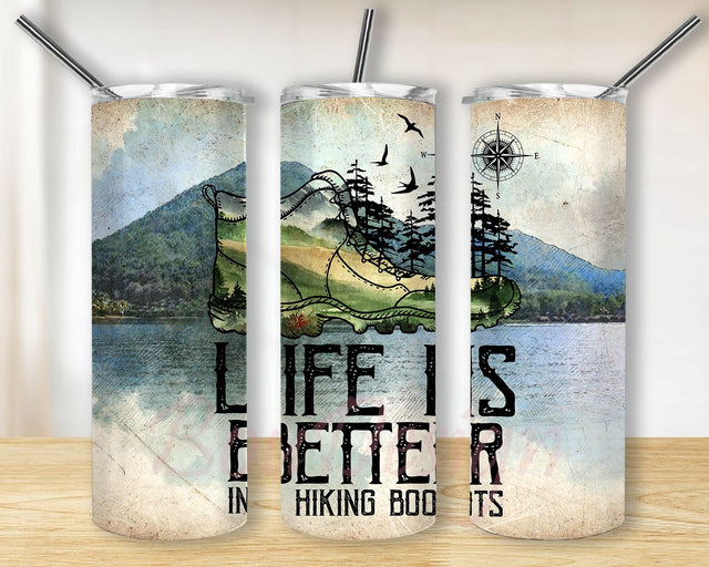 Life is Better in Hiking Boots 20oz Skinny Tumbler Sublimation Designs, Tumbler PNG Instant Download Sublimation BouDesign 