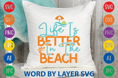 Life Is Better In The Beach SVG Design SVG Rafiqul20606 