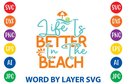 Life Is Better In The Beach SVG Design SVG Rafiqul20606 