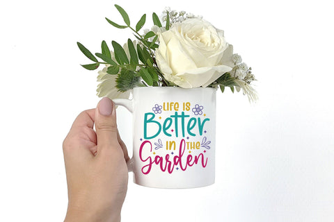 Life Is Better In The Garden- Spring SVG- Happy Spring Day SVG CraftLabSVG 