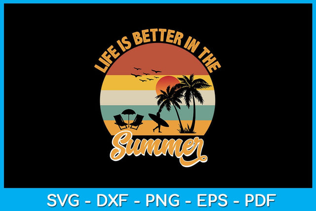 Life Is Better In The Summer PNG Summer Sublimation Printable File Sublimation Creativedesigntee 