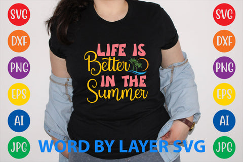 Life Is Better In The Summer, Summer SVG Design SVG Rafiqul20606 