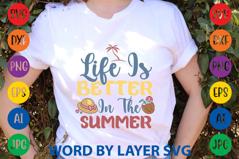 Life Is Better In The Summer, Summer SVG Design SVG Rafiqul20606 
