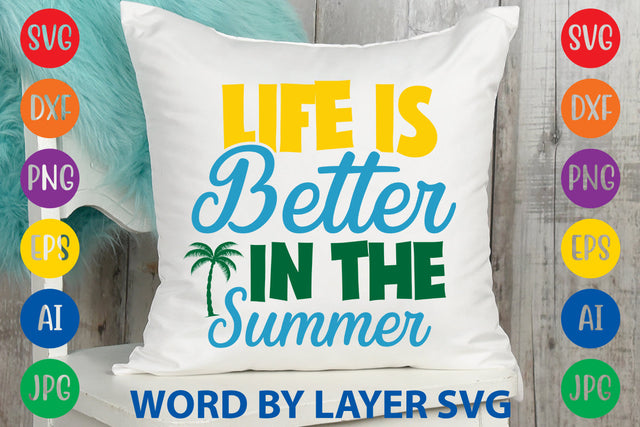 Life Is Better In The Summer, Summer SVG SVG Rafiqul20606 