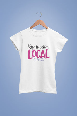 Life is Better Local | SVG Cut File for Silhouette, Cricut & more | Hand Lettered Design SVG Maple & Olive Designs 