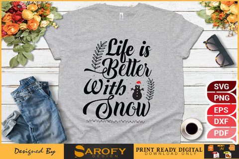 Life is better on snow Design SVG File SVG Sarofydesign 