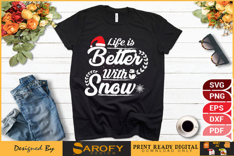 Life is better on snow Funny Design SVG Cut File SVG Sarofydesign 