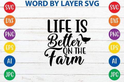 Life Is Better On The Farm, Farmhouse SVG Design SVG Rafiqul20606 