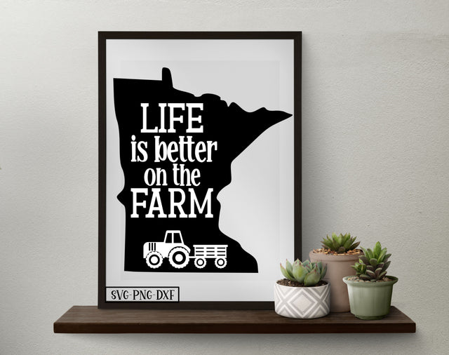 Life is better on the farm MN SVG Calico Creations Svg 