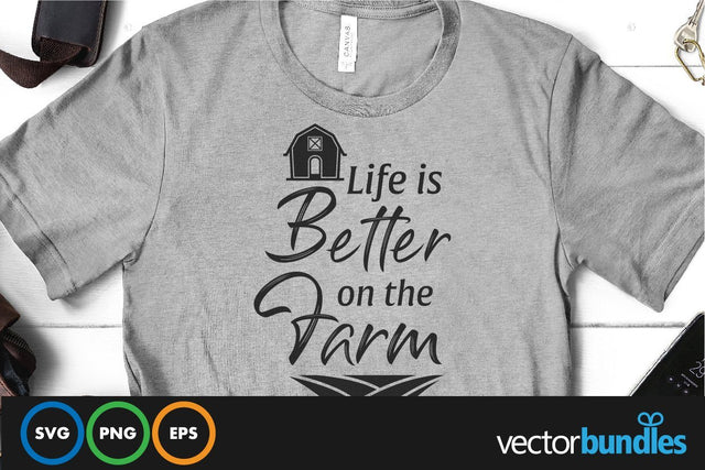 Life is better on the farm quote svg SVG vectorbundles 