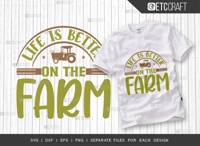 Life Is Better On The Farm SVG Cut File | Farm Svg | Farmer Svg | Farmhouse Svg | Farm Life Svg | Quote Design SVG ETC Craft 