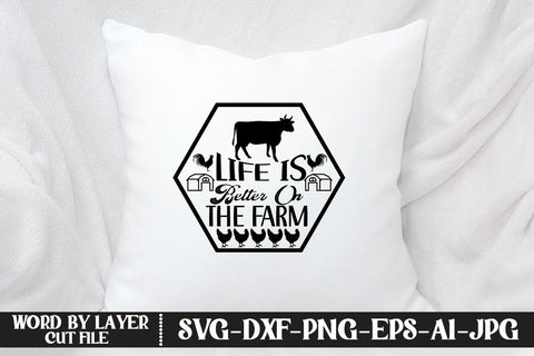 Life Is Better On The Farm SVG CUT FILE SVG MStudio 