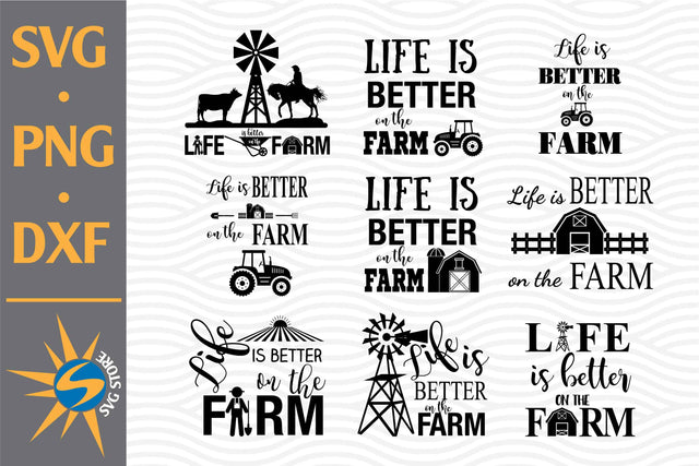 Life Is Better On The Farm SVG, PNG, DXF Digital Files Include SVG SVGStoreShop 
