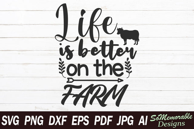 Life Is Better On The Farm SVG SoMemorableDesigns 