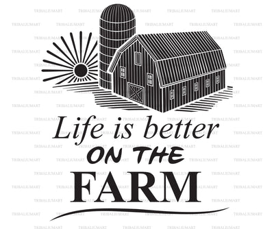 Life Is Better On The Farm SVG TribaliumArtSF 