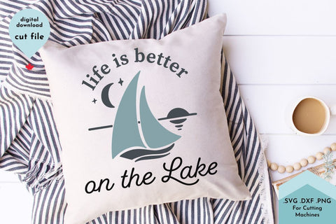 Life is Better on the Lake SVG Cut File SVG Lettershapes 
