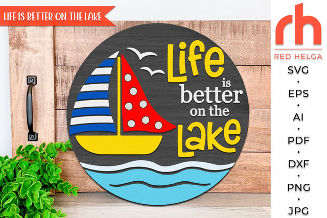 Life Is Better On The Lake SVG, Round Hanger Cut File, Summer Door Sign DXF, Seaboat Silhouette SVG RedHelgaArt 
